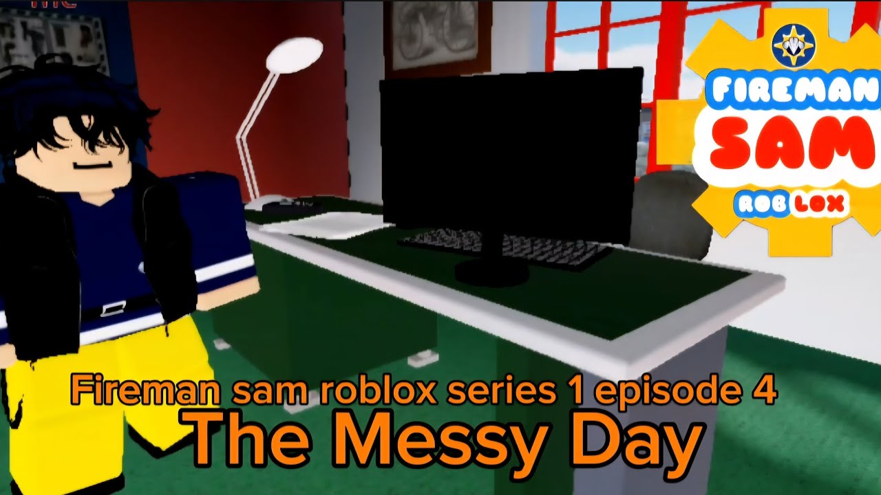 Fireman Sam Roblox (Fanmade) Series 1 episode 4 | The Messy Day |