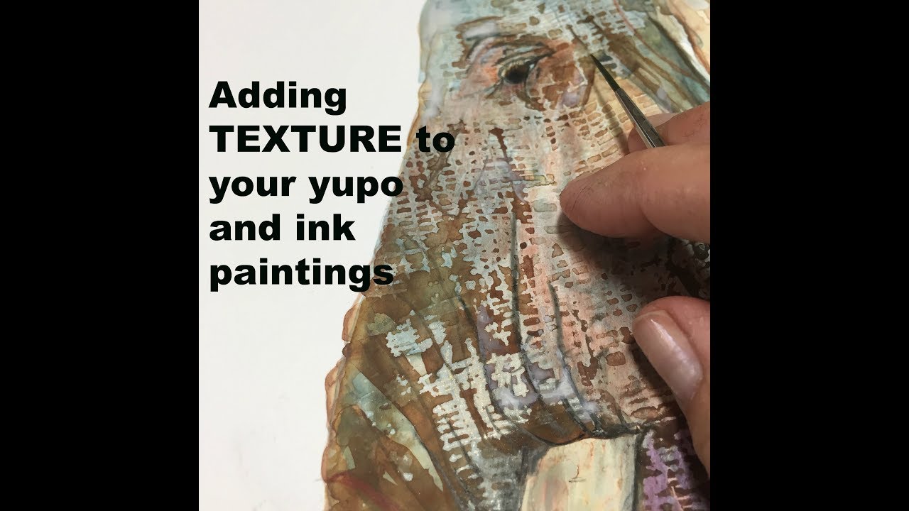Yupo paper tip demonstration: how to get texture