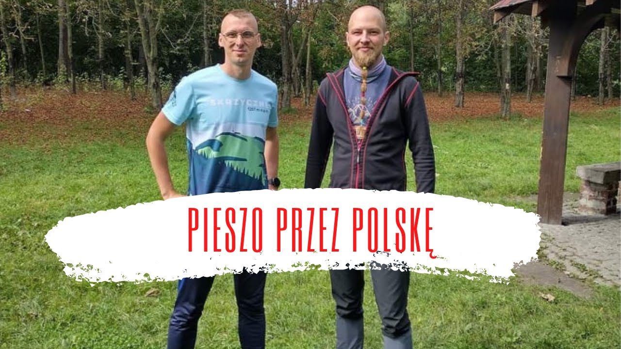 Szlak marzeń #12 Jacek Stępień (Gdzie jest Jaca): Pieszo przez Polskę