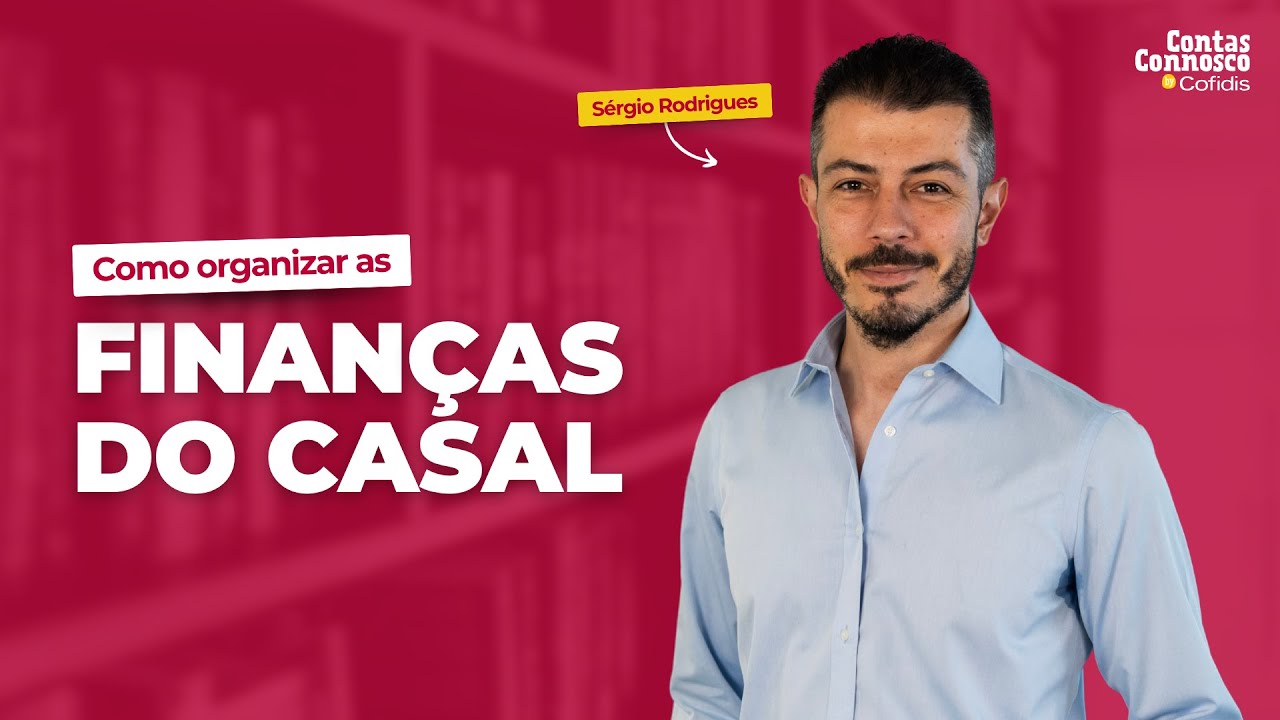 Como Organizar as Finanças do Casal