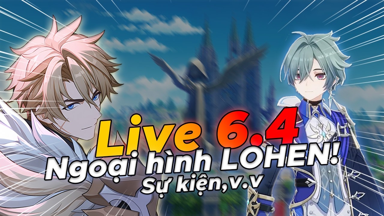 Tóm tắt nhanh live 6.4