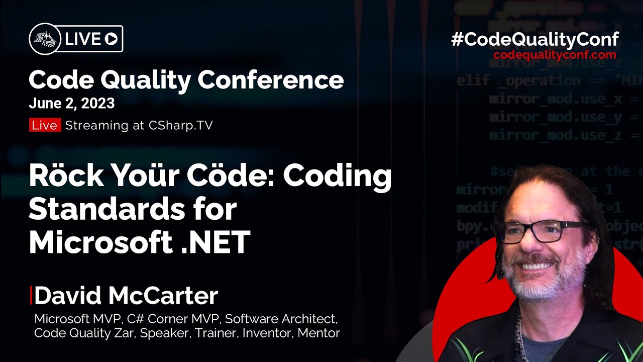 R&ouml;ck Yo&uuml;r C&ouml;de: Coding Standards for Microsoft .NET by David McCarter | Code Quality Conference 2023