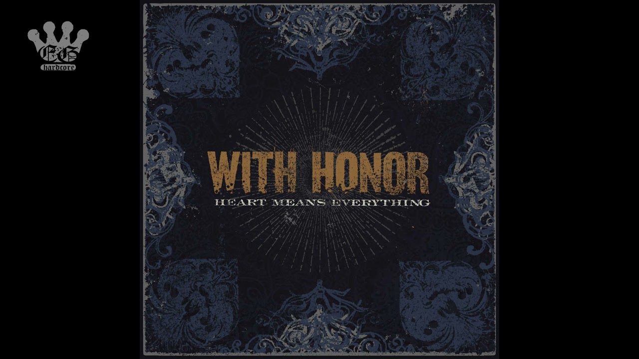 [EGxHC] With Honor - Heart Means Everything (2021 Remastered) - 2021 (Full Album)