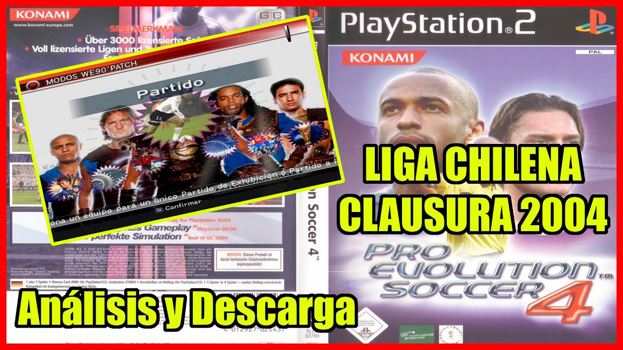 PRO EVOLUTION SOCCER 4 LIGA CHILENA CLAUSURA 2004 | ANÁLISIS Y DESCARGA