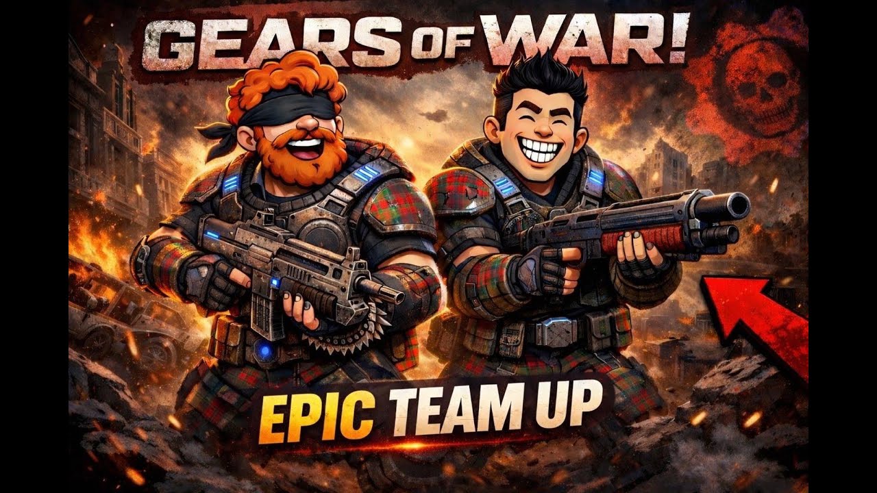 THOSE SCOTTISH GUYS vs THE LOCUST HORDE!: Gears of War Reloaded Full Playthrough