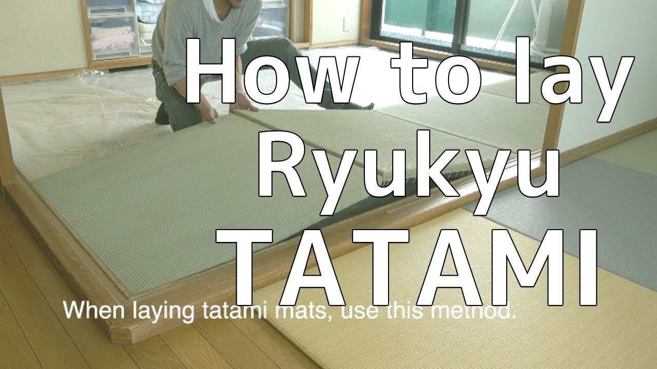 How to lay Ryukyu tatami in a Japanese style room
