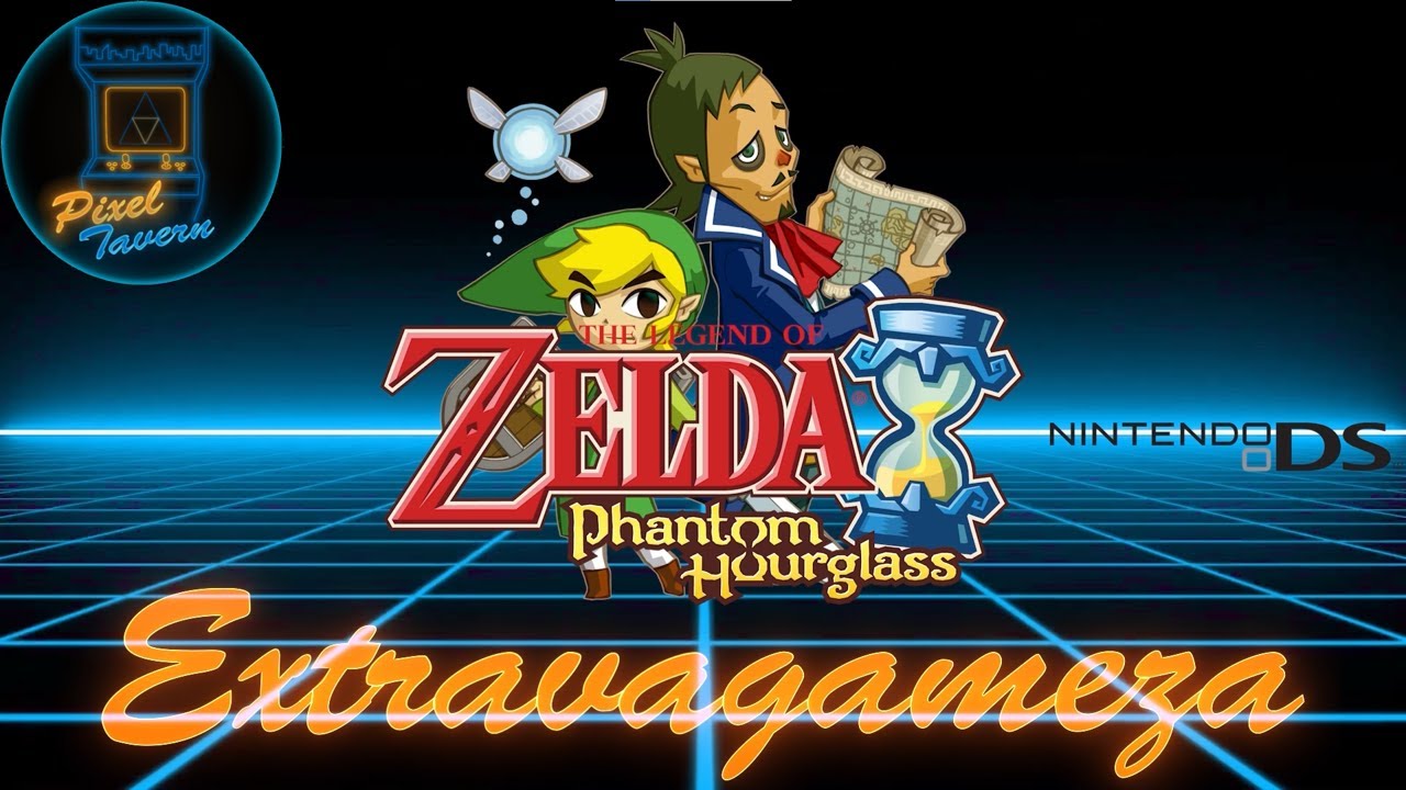 The Legend of Zelda Phantom Hourglass: Extravagameza Retrospective