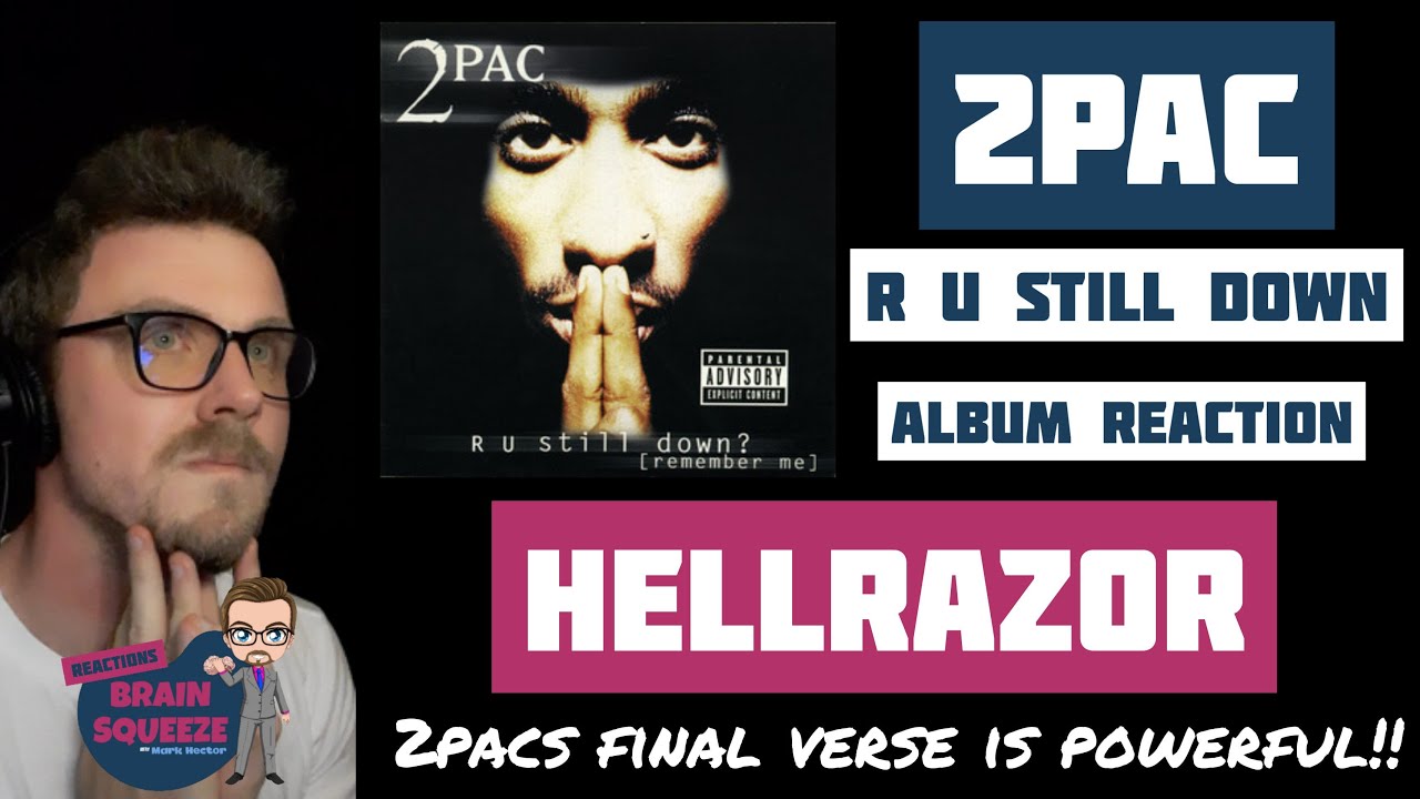 2Pac - Hellrazor |THE FINAL VERSE ON THIS 2PAC TRACK IS EMOTIONAL FIRE | R U STILL DOWN ALBUM