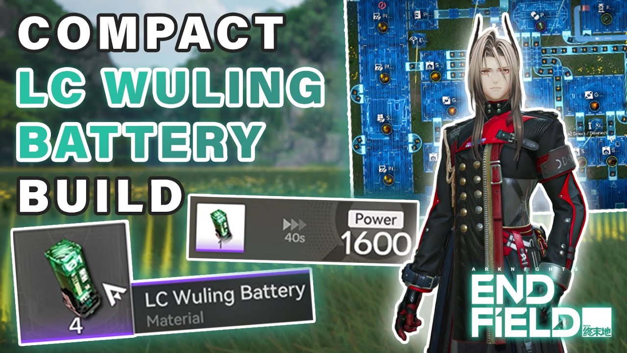 NEW Compact LC WULING Battery Build 1600 to 6400 Power | NA/EU Blueprint ► Arknights Endfield