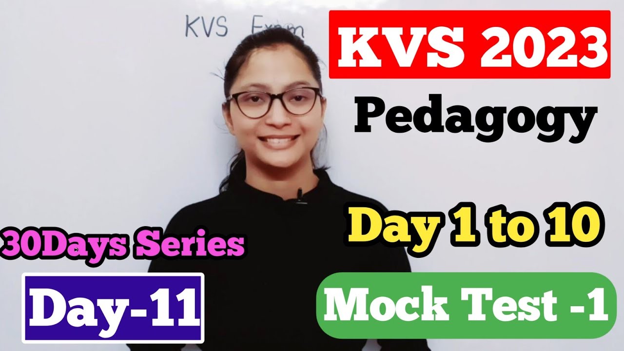 KVS Pedagogy Mock Test | KVS Pedagogy New Syllabus Mock Test Based on Day 1 - 10 | KVS Pedagogy 2023