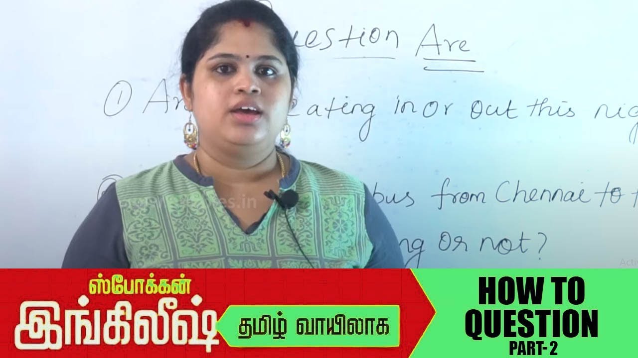 Spoken English Through Tamil | Grammar - how to Question part-2 | English Online Classes Part-28