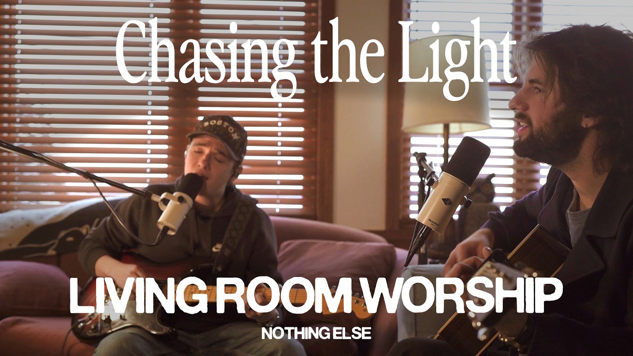 Living Room Sessions | Nothing Else | Chasing The Light