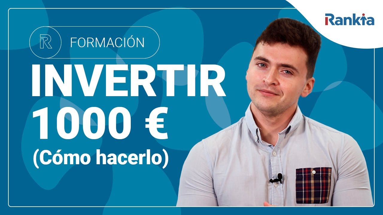 C&Oacute;MO INVERTIR 1000&euro; | 7 Maneras de generar rentabilidad con tu dinero