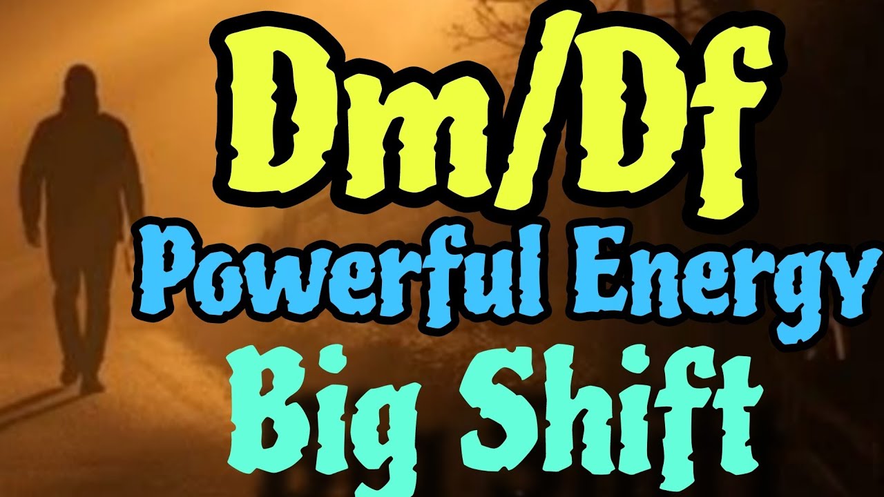 DM/DF POWERFUL ENERGY 💫 BIG SHIFT #twinflame#energy#update#channeling#divine