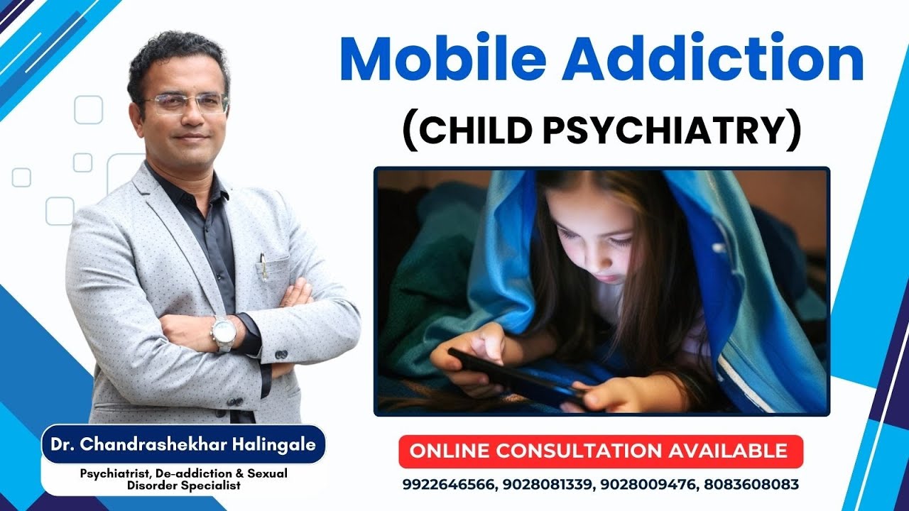 Mobile Addiction (Child Psychiatry )  