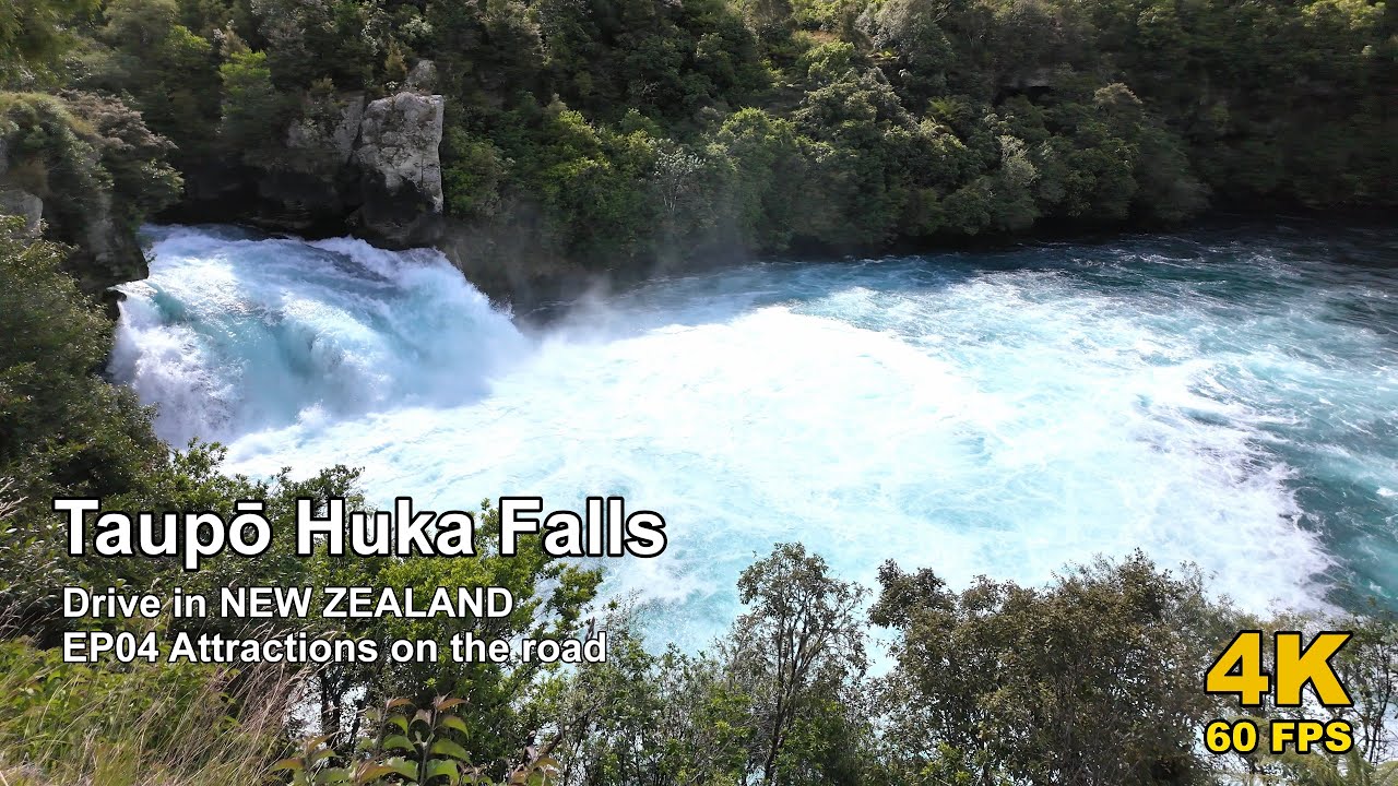 EP04 Attractions Walk | Taupō Huka Falls 4K 60fps