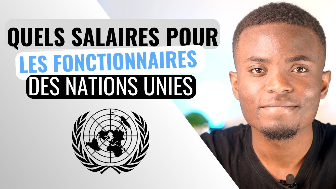 Grille de Salaire aux #NationsUnies