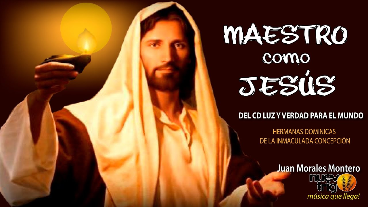 CANCIÓN MAESTRO COMO JESÚS Con Letra y Acordes Juan Morales Montero /NuevoTrigo