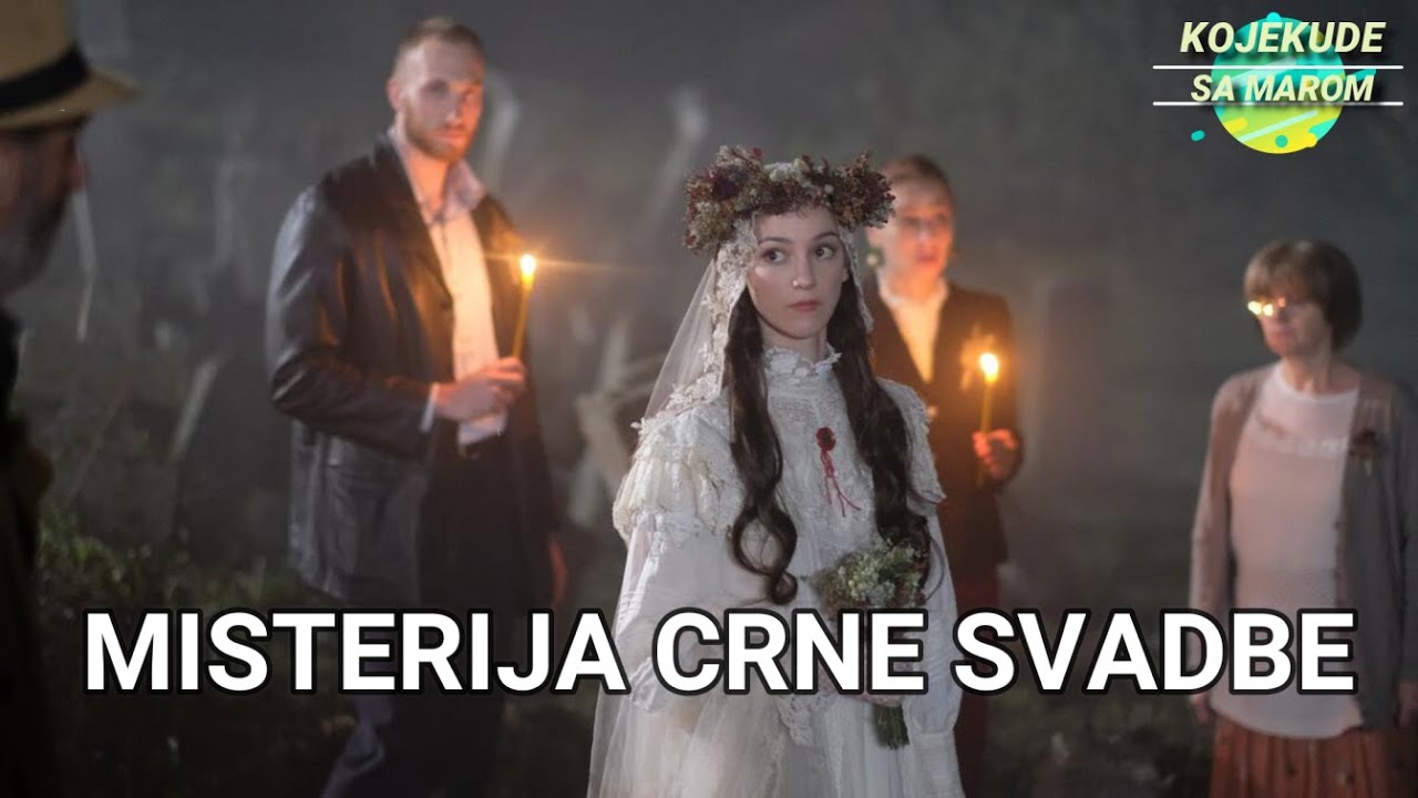 CRNA SVADBA nije samo vla&scaron;ki običaj, ima ga i kod Srba! EP10