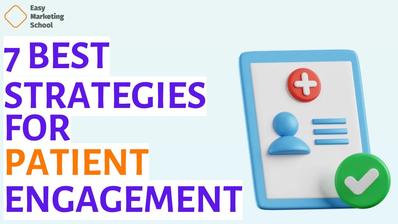 7 Best Strategies to Increase Patient Engagement in Healthcare