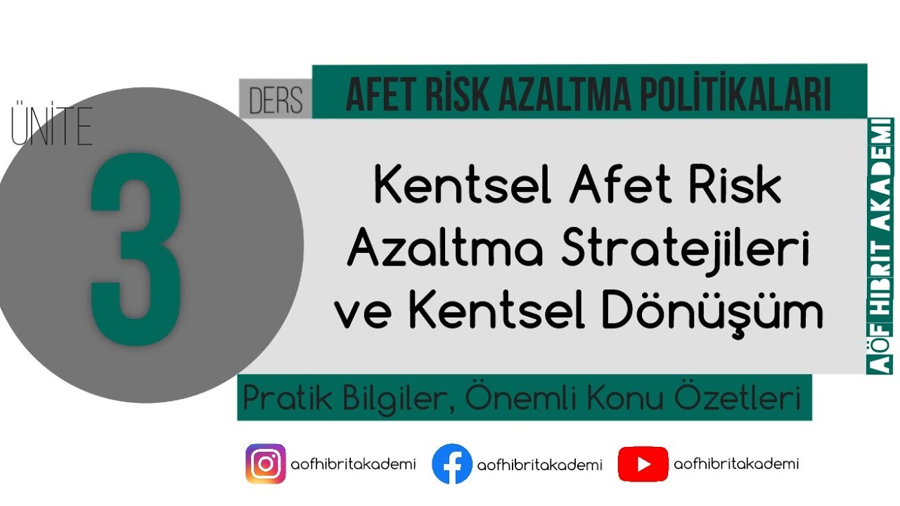 AÖF - Afet Risk Azaltma Politikaları Dersi 3. Ünite - Acil Durum ve Afet Yönetimi Bölümü