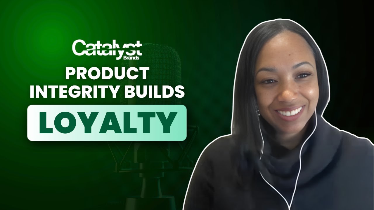 Why Product Integrity Is Key to Earning Customer Loyalty w/Sophia Legros