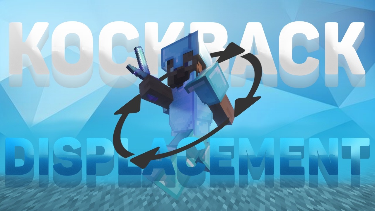 Knockback Displacement - Explained.