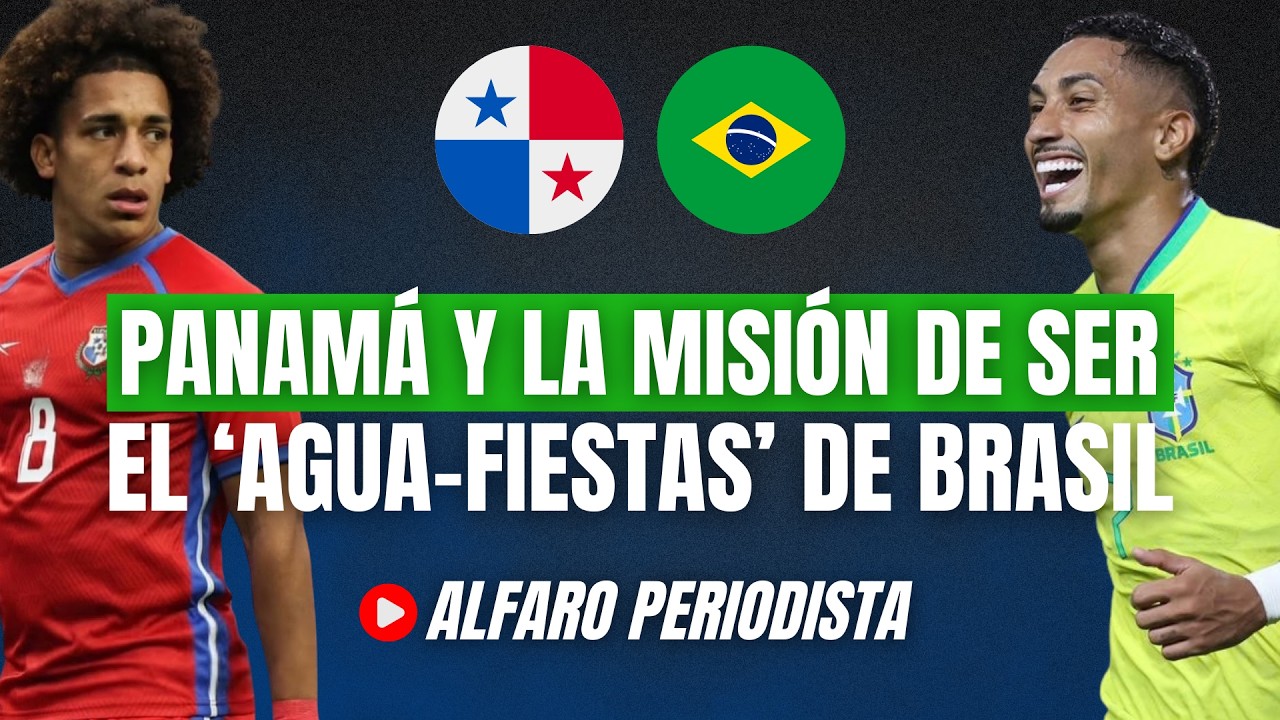 Así ven en Brasil la DESPEDIDA ante Panamá 🔥La última prueba de fuego