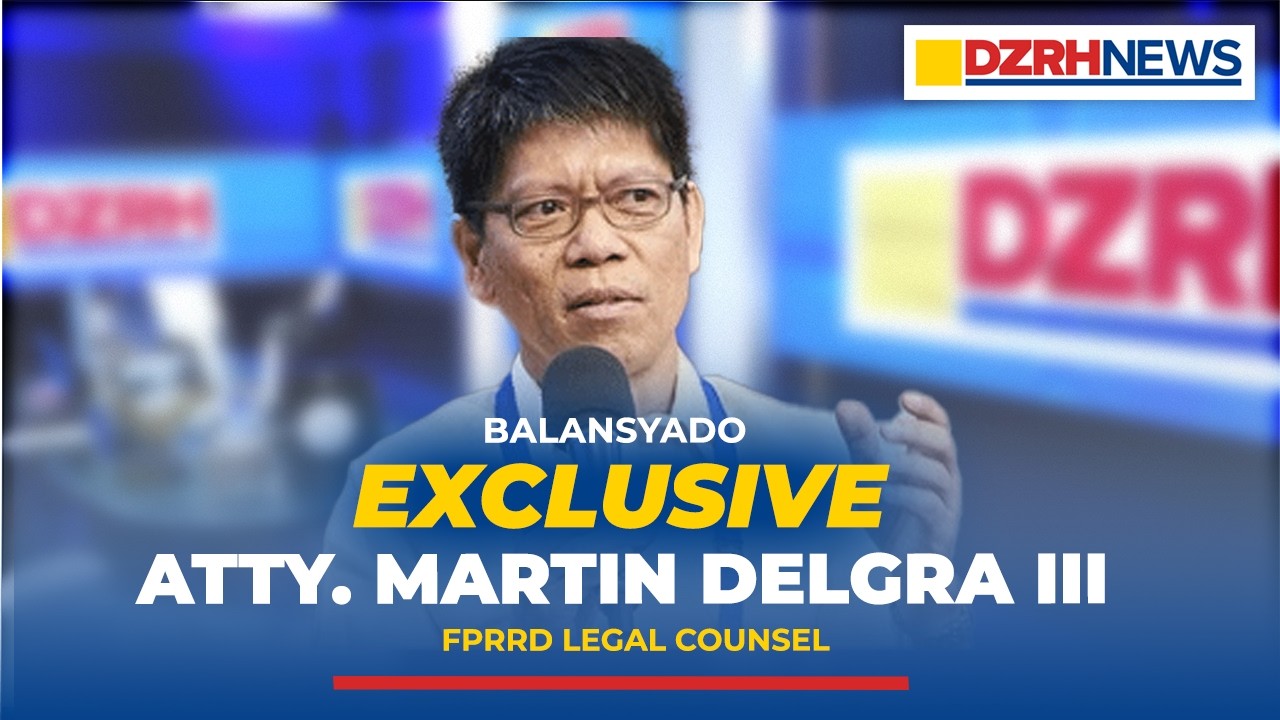FULL EXLUSIVE INTERVIEW: Atty. Martin Delgra III, FPRRD Legal Counsel