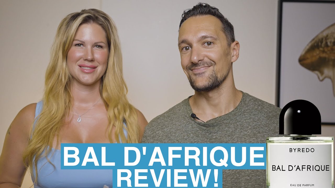 Byredo Bal d'Afrique Review! We Review This Exclusive Perfume for men and women!