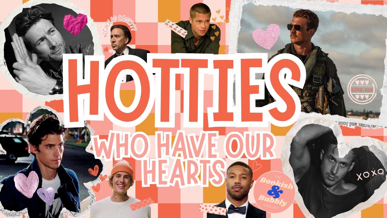 Hotties Who Have Our Hearts