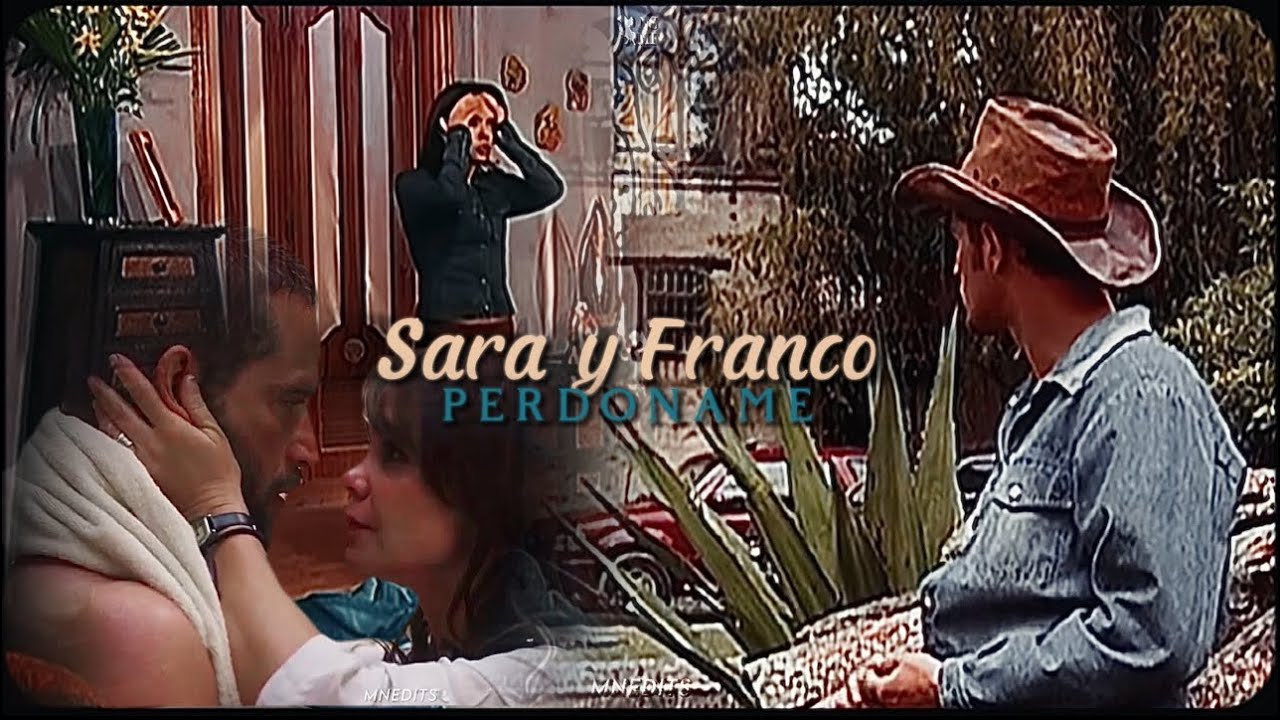 perdóname | sara x franco