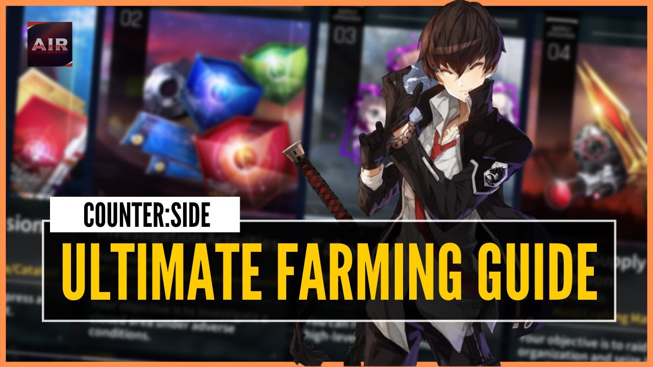 Counter:Side - Ultimate F2P Farming Guide | Every Material You Need [Beginners Guide]