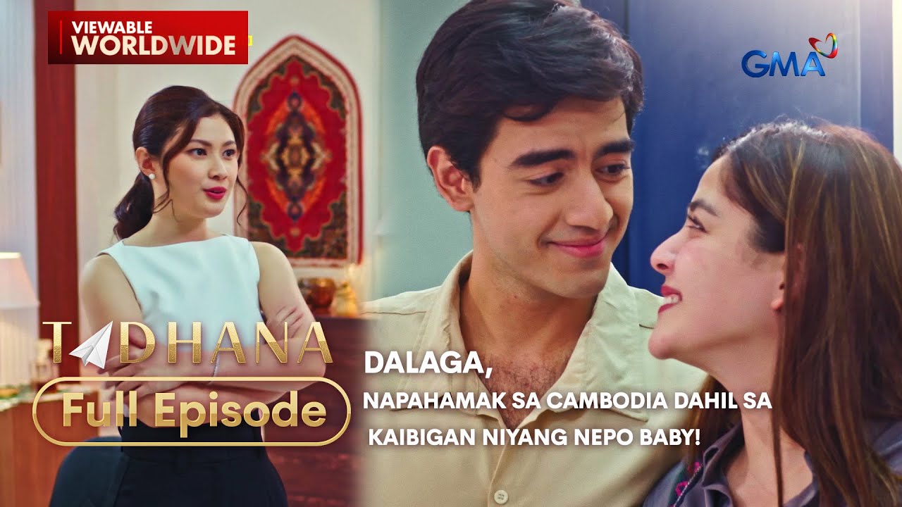 Dalaga, napahamak sa Cambodia dahil sa kaibigan niyang nepo baby! (Full Episode) | Tadhana