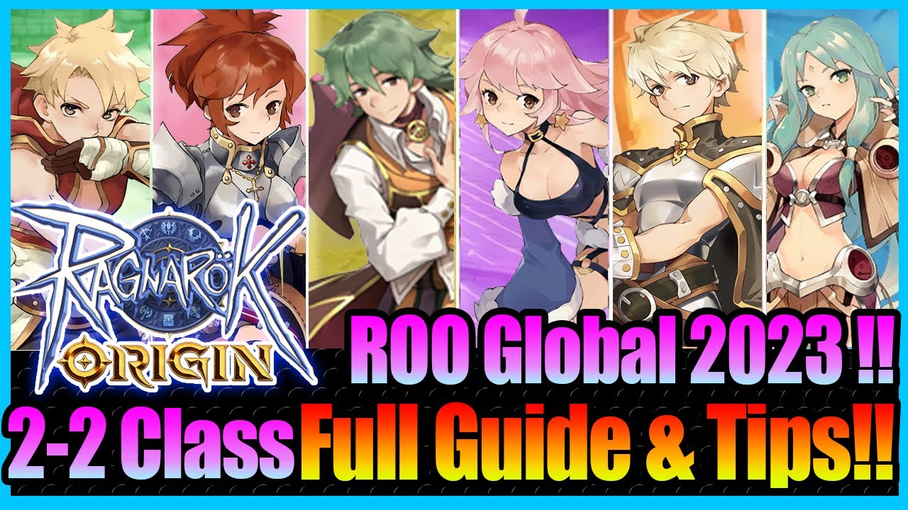 2-2 Class Release Date!! With Preview + Quick Tips Included!! [Ragnarok Origin Global]