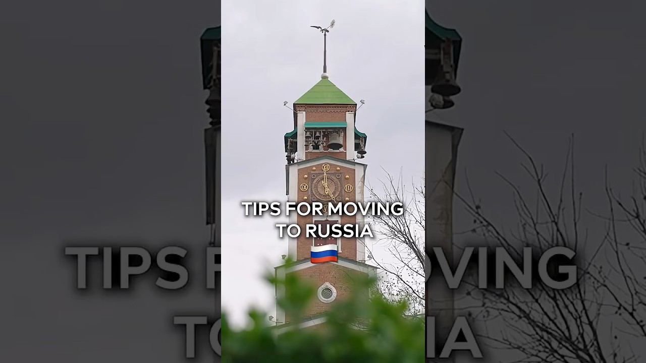 Advice for those moving to Russia 🇷🇺