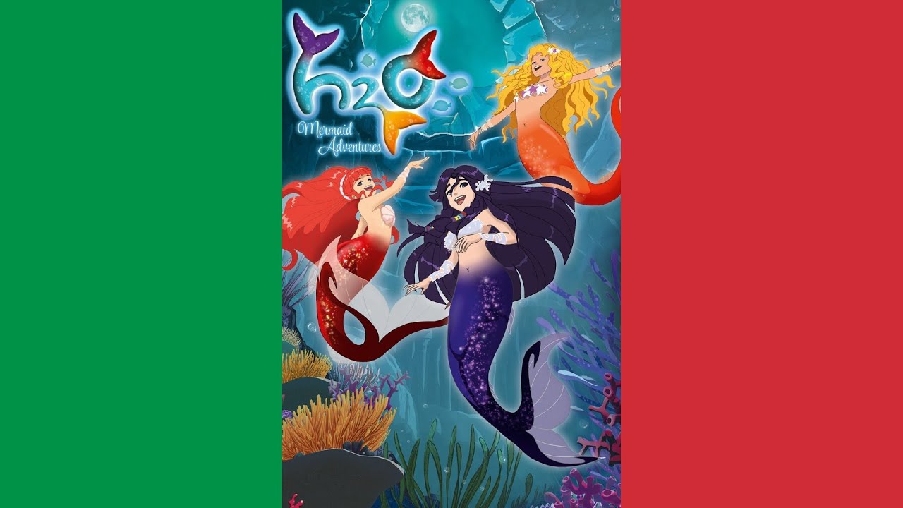 H2O: Mermaid Adventures Theme Song (V1) (Italiano/Italian)