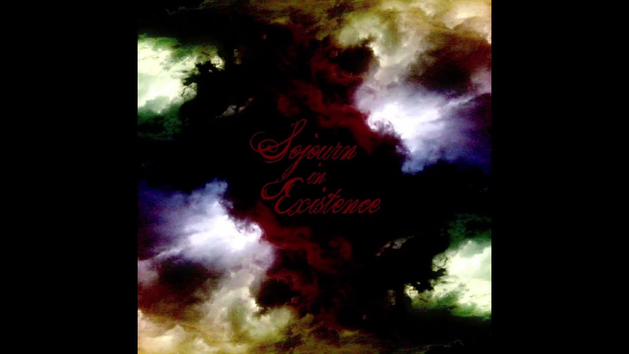 Sojourn In Existence - Currents