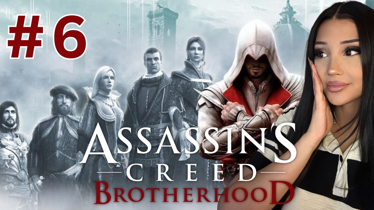 Part 6 – Assassin's Creed Brotherhood – Elquaria Plays