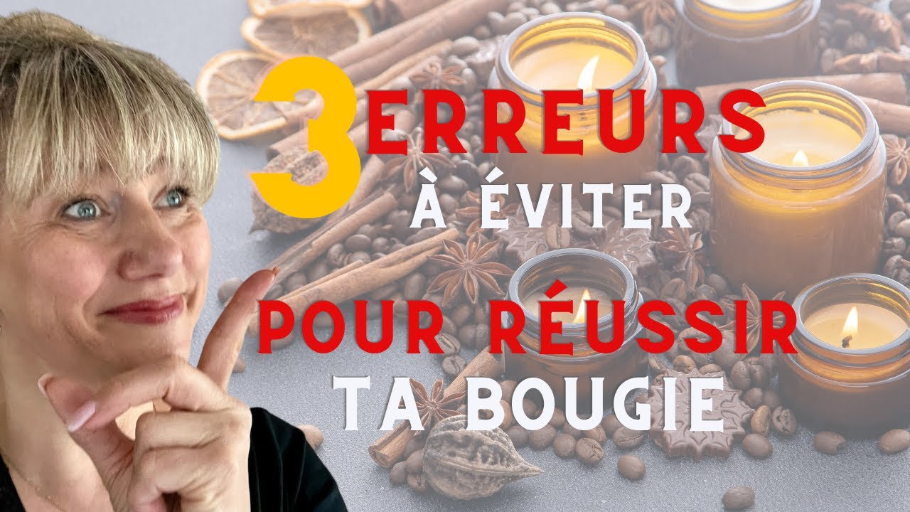 Pourquoi votre bougie parfumée ne fonctionne pas ? 3 erreurs à éviter absolument !