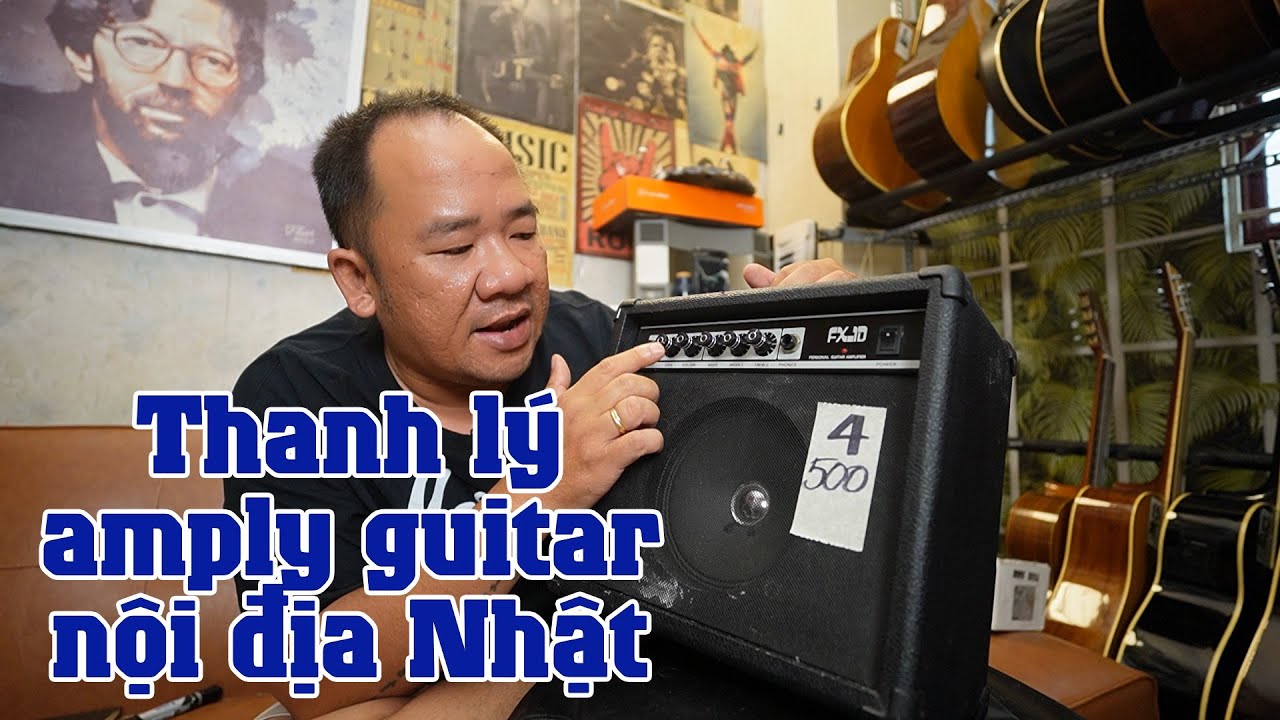 THANH LÝ AMPLY GUITAR NỘI ĐỊA NHẬT GIÁ RẺ