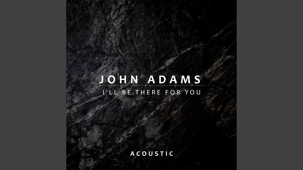 I'll Be There for You (Acoustic)