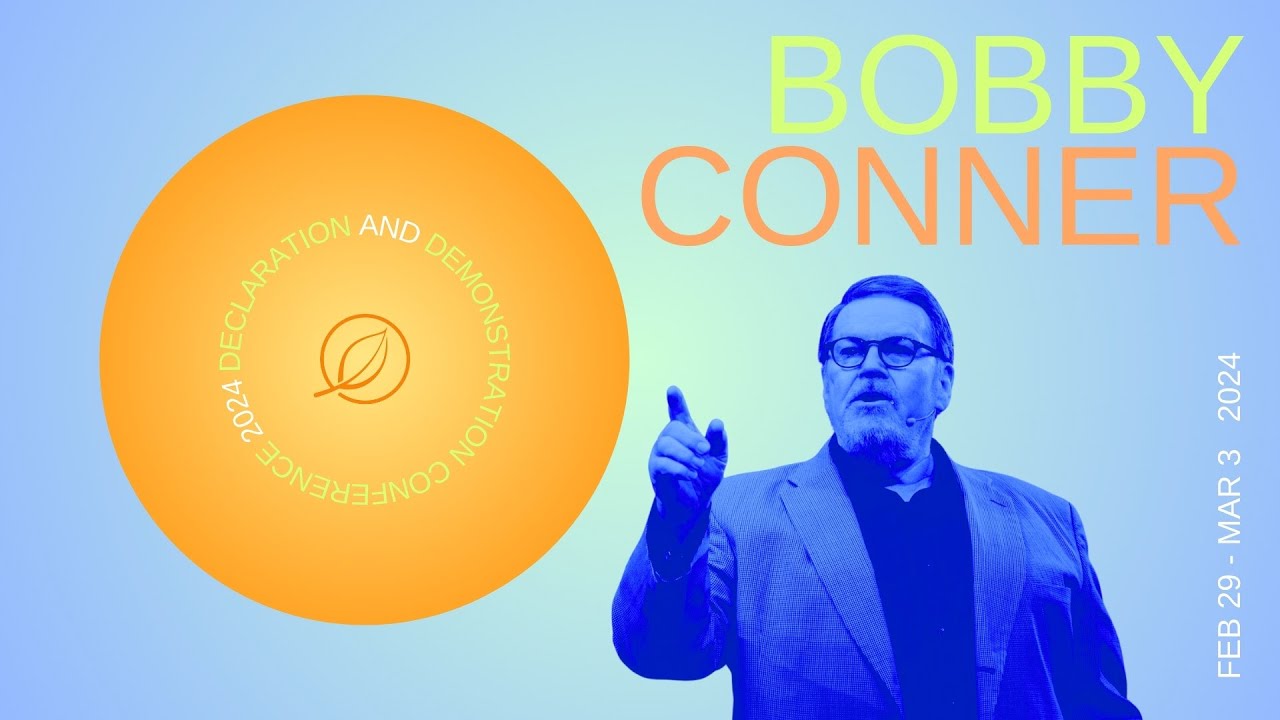 EDEN | Declaration & Demonstration Conference | Bobby Conner | Session 4