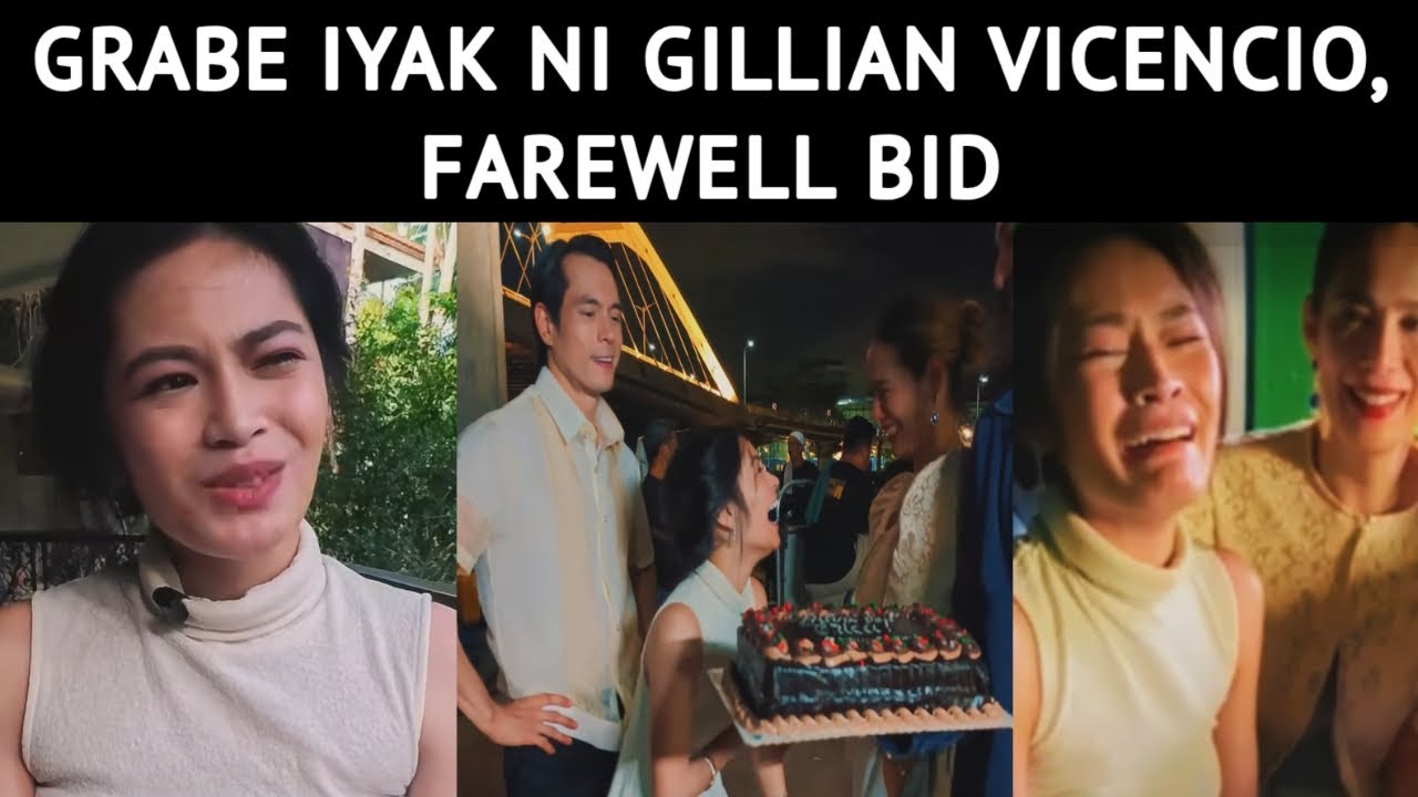 GRABE IYAK NI GILLIAN VICENCIO, FAREWELL BID
