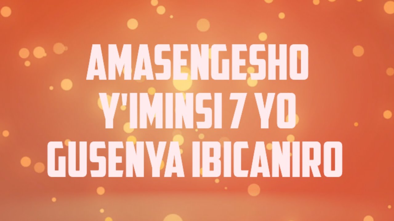 Amasengesho y'iminsi 7 yo gusenya ibicaniro/Akamaro ko kwiyiriza ubusa 