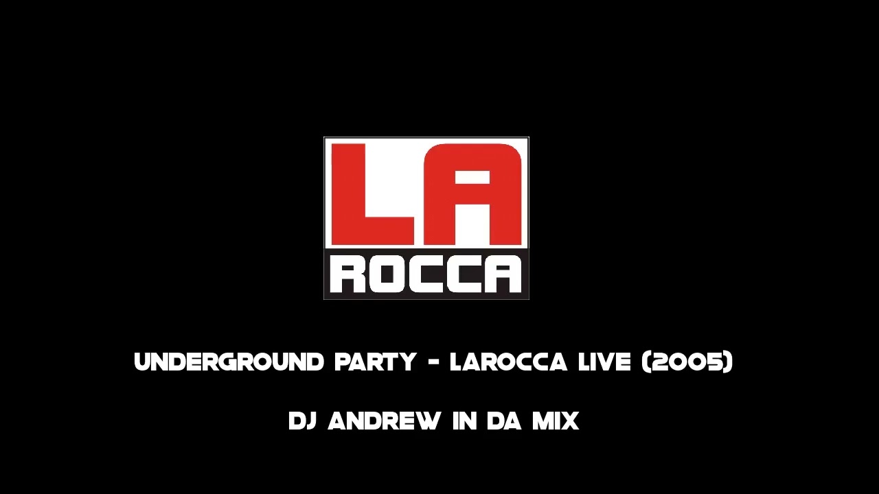 Live from La Rocca - Underground Party (2005)