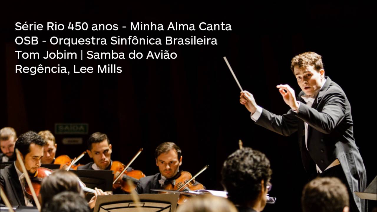 Samba do Avião - Tom Jobim . Orquestra Sinfônica Brasileira - OSB