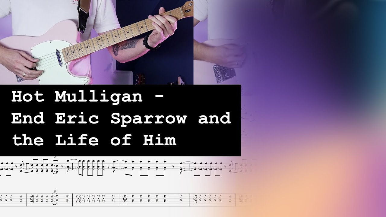 Hot Mulligan - End Eric Sparrow and the Life of Him Guitar Cover with Backing Track