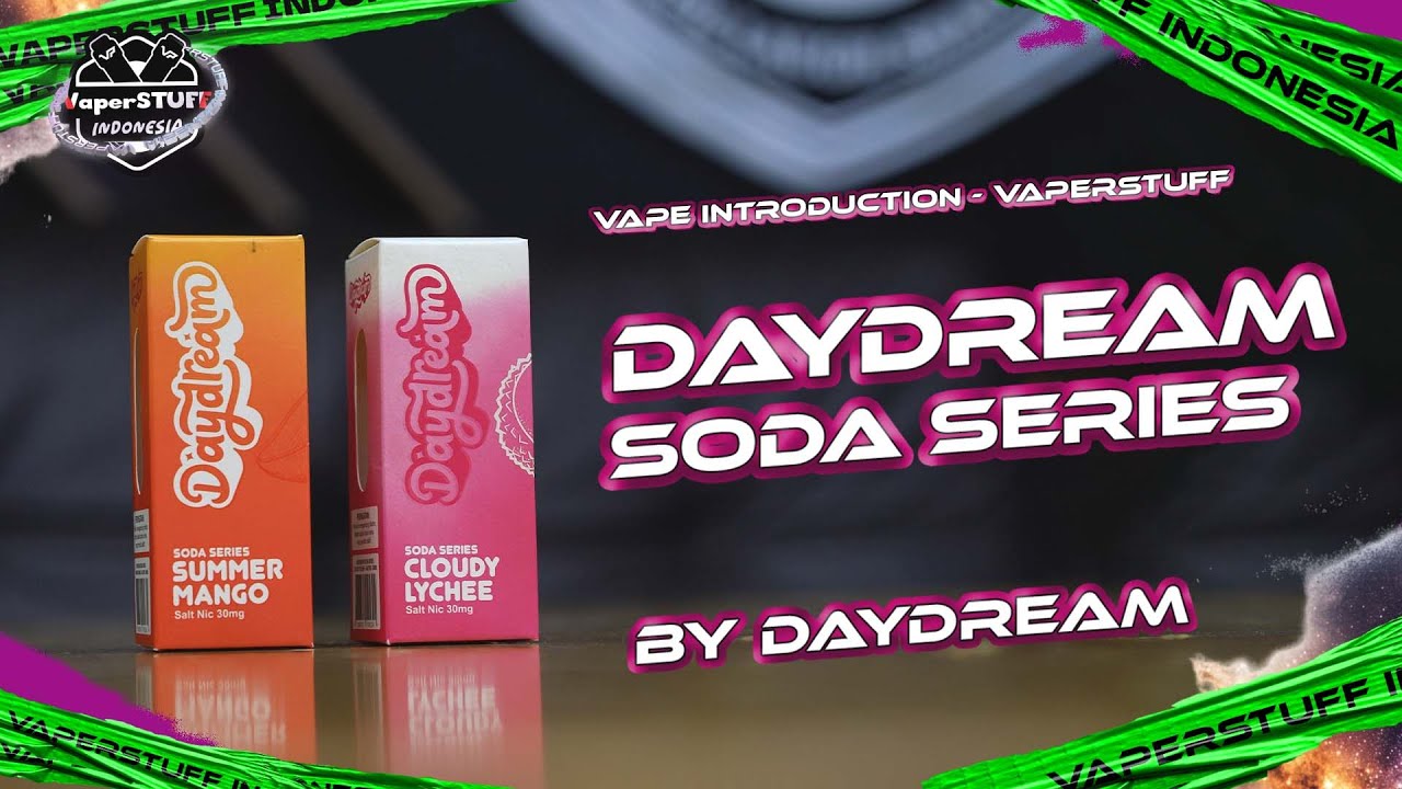 SODA NYA MENGGILITIK | DAYDREAM SODA SERIES BY DAY DREAM INDONESIA