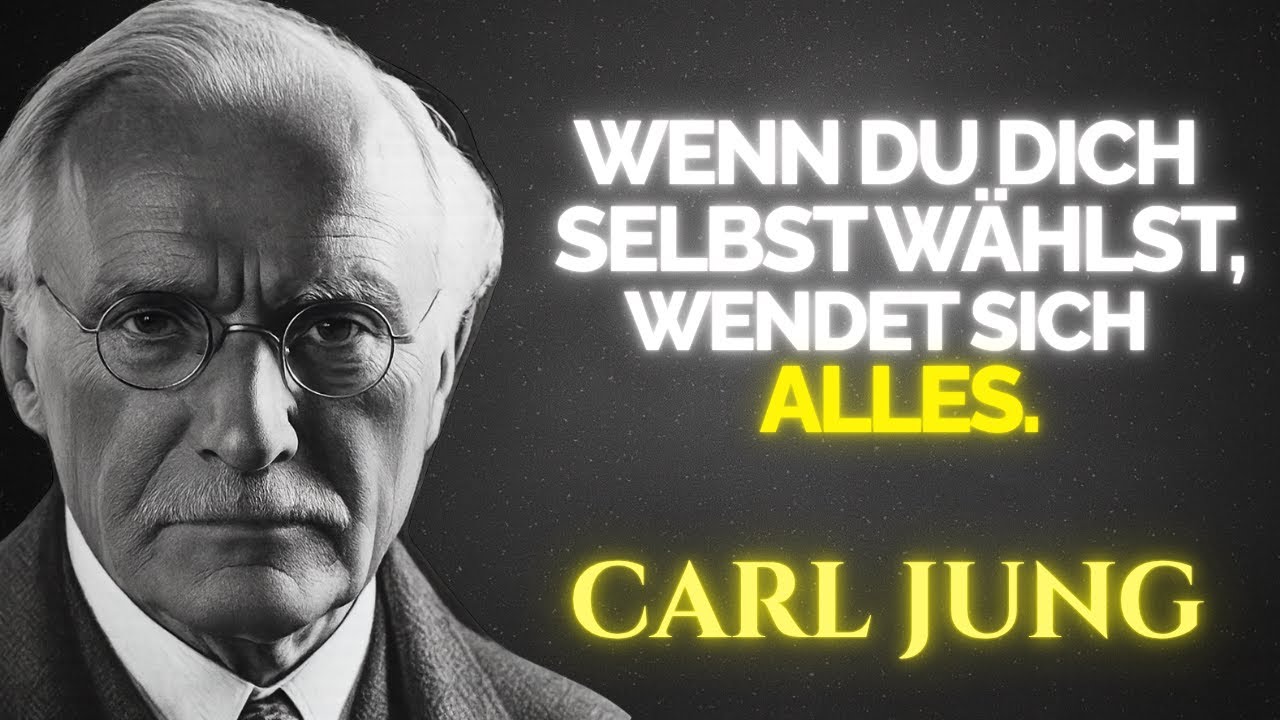 ZEICHEN, dass du fertig damit bist, jedermanns zweite Wahl zu sein - Carl Jung